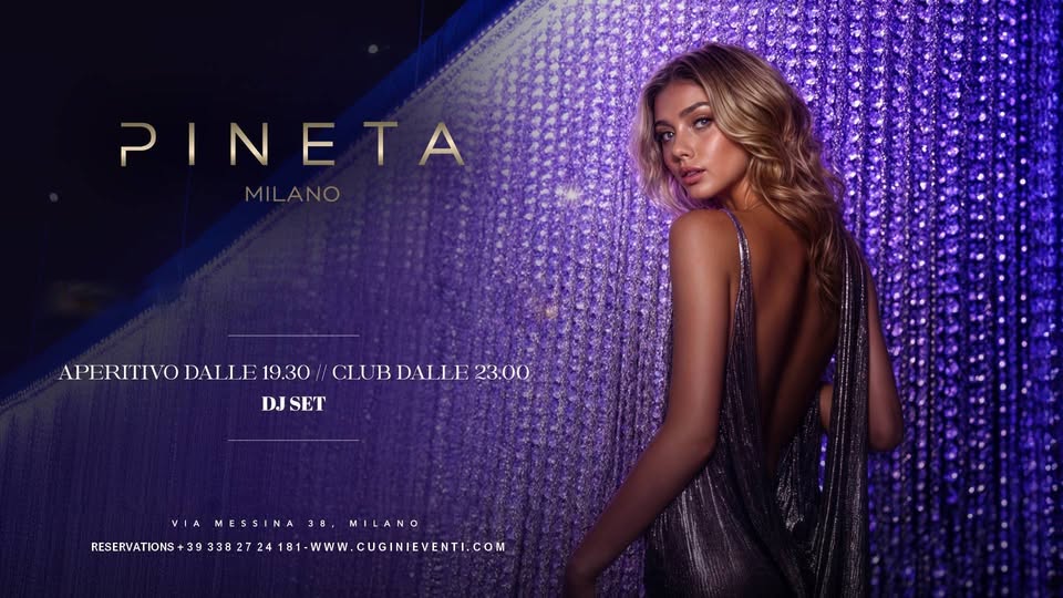 Affiche de PINETA MILANO - Venerdì - LISTA CUGINI | Aperitivo/serata